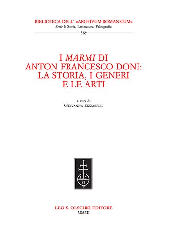 Marmi (I) di Anton Francesco Doni. La storia, i generi …