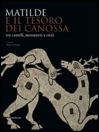 Matilde e il tesoro dei Canossa tra castelli, monasteri e … | Immagine principale