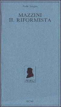 Mazzini il riformista.