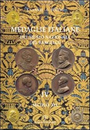 Medaglie italiane del Museo nazionale del Bargello. Vol.IV:Secolo XIX.