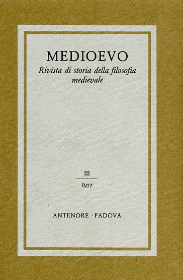 Medioevo. Rivista di storia della filosofia medievale. III (1977). Dall'indice: …