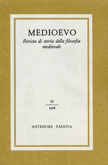 Medioevo. Rivista di storia della filosofia medievale. IV (1978). Dall'indice: …