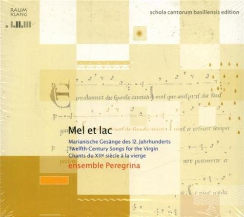 Mel et Lac. Twelfth-Century Songs for the Virgin. Kinga Musiak …