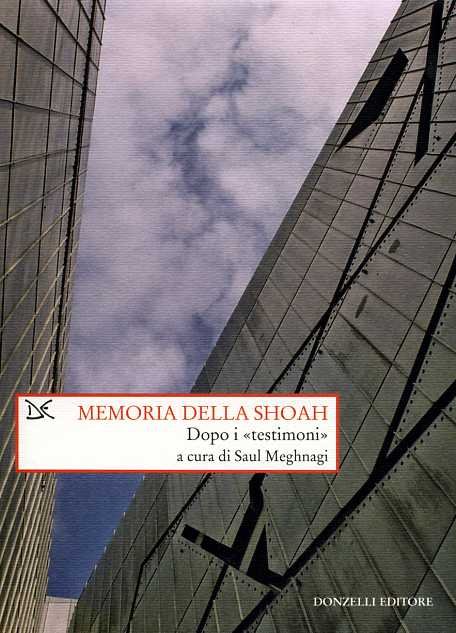 Memoria della Shoah. Dopo i "testimoni".