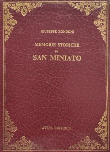Memorie storiche di San Miniato.
