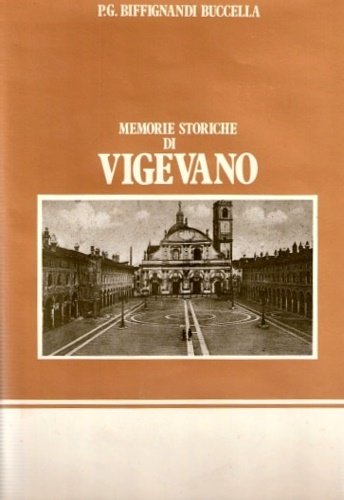 Memorie storiche di Vigevano.