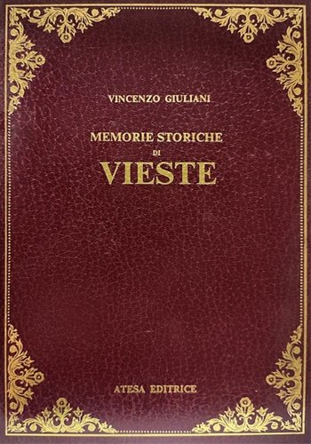 Memorie storiche politiche, ecclesiastiche della città di Vieste.