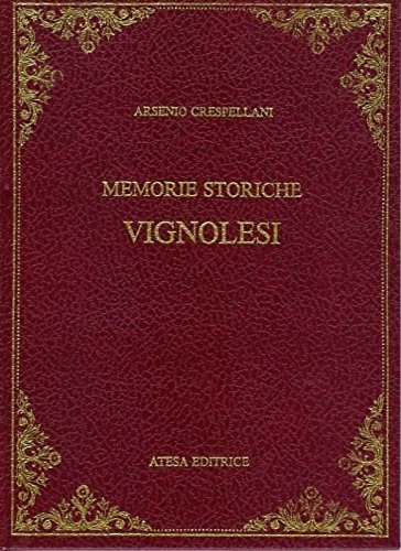 Memorie storiche vignolesi.