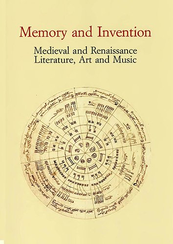 Memory and Invention. Medieval and Renaissance Literature, Art and Music. …