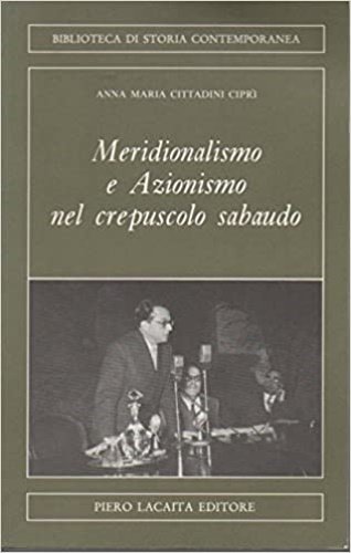 Meridionalismo e Azionismo nel crepuscolo sabaudo. | Immagine Gallery 2