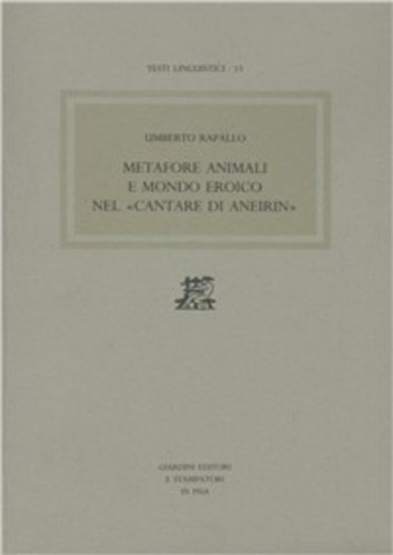Metafore animali e mondo eroico nel "Cantare di Aneirin".