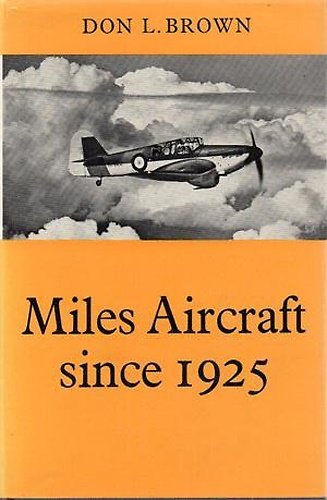 Miles Aircraft since 1925.