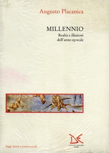 Millennio. Realtà e illusione dell'anno epocale.