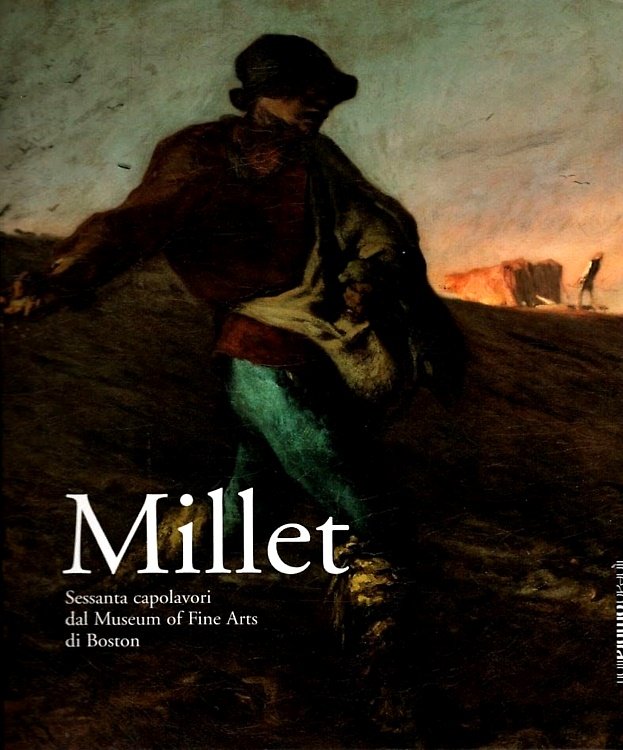 Millet. Sessanta capolavori dal Museum of Fine Arts di Boston.