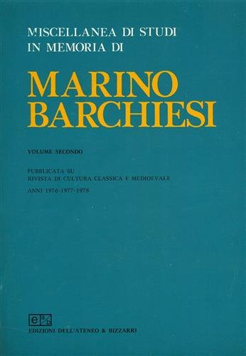 Miscellanea di studi in memoria di Marino Barchiesi.