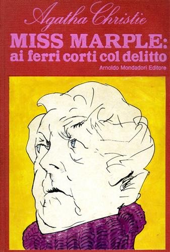 Miss Marple ai ferri corti col delitto. C'è un cadavere in biblioteca!-Il terrore viene per posta-Polvere negli occhi