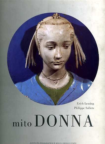 Mito Donna. Donne e Donne. Miti che precedono la storia. …