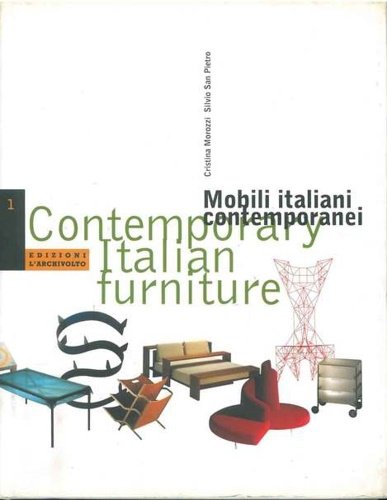 Mobili italiani contemporanei. Contemporary italian furniture.