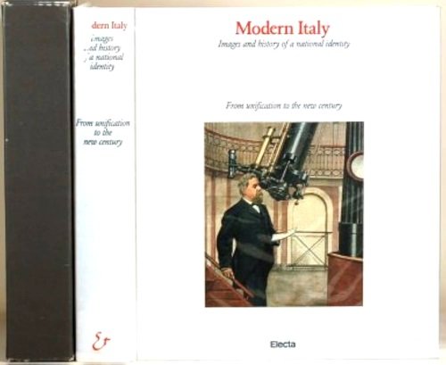Modern Italy. Images and history of a national iderntity. 1860-1980 …