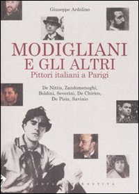 Modigliani e gli altri. Pittori italiani a Parigi. De Nittis, …
