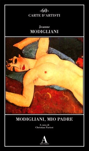 Modigliani, mio padre.