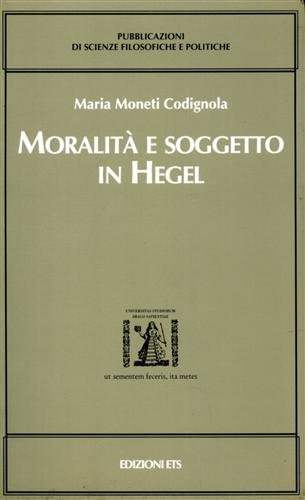 Moralità e soggetto in Hegel.