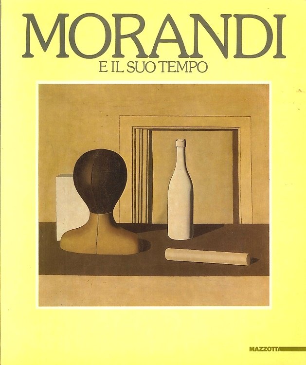 Morandi e il suo tempo.