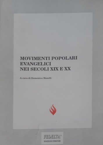 Movimenti popolari evangelici nei secoli XIX e XX.