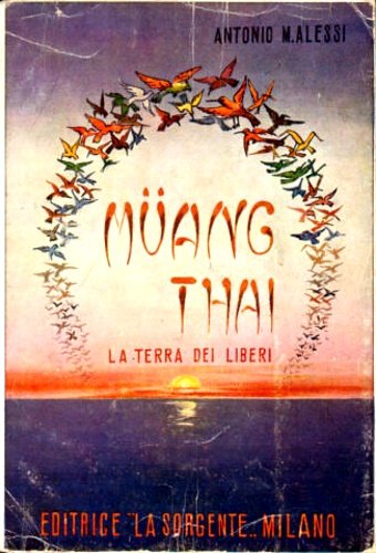Muang Thai La terra dei liberi.