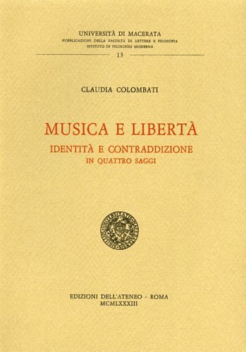 Musica e libertà. Identità e contraddizione in quattro saggi.