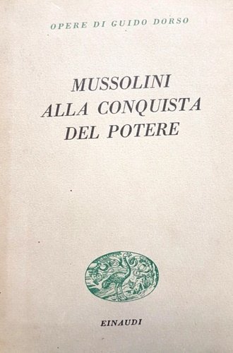 Mussolini alla conquista del potere. | Immagine principale
