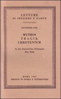 Mythos, Tragik, Chstentum. Zu den dramatischen Dichtungen Max Mells.