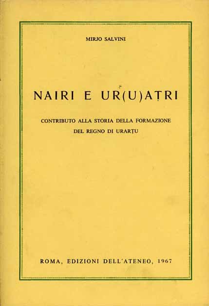 Nairi e Ur(u)atri. Contributo alla storia della formazione del regno …