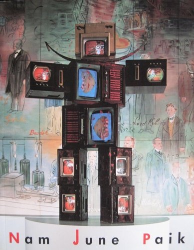 Nam June Paik: Video Space, Video Time.
