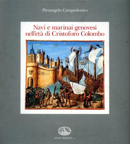 Navi e marinai genovesi nell'eta di Cristoforo Colombo.