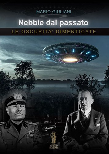 Nebbie dal passato. Le oscurità dimenticate.