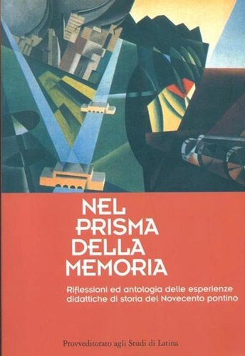 Nel prisma della memoria. Riflessioni ed antologia delle esperienze didattiche … | Immagine Gallery 2