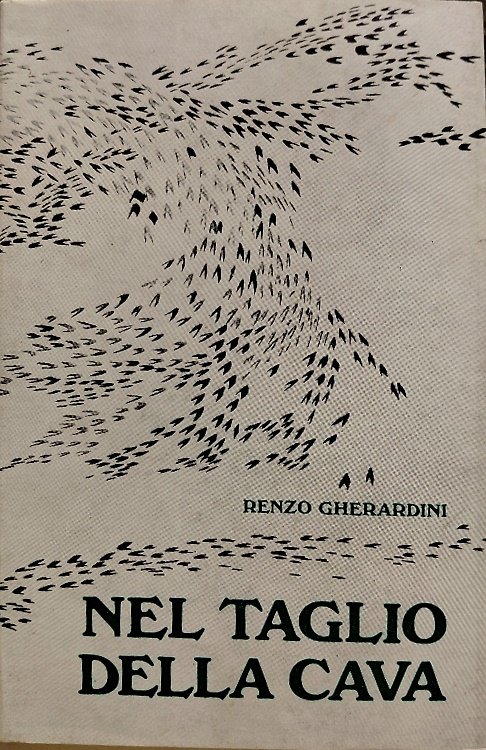 Nel taglio della cava. [Poesie]