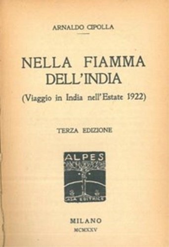 Nella fiamma dell'India (Viaggio in India nell'Estate 1922).