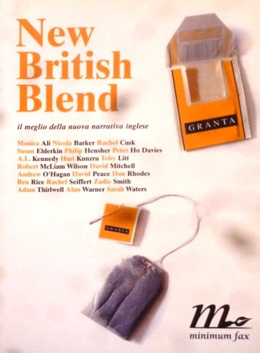 New British Blend. Il meglio della nuova narrativa inglese.