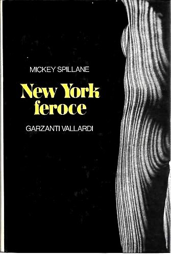New York feroce. Raccolta delle seguenti 5 opere: Ti ucciderò, … | Immagine principale
