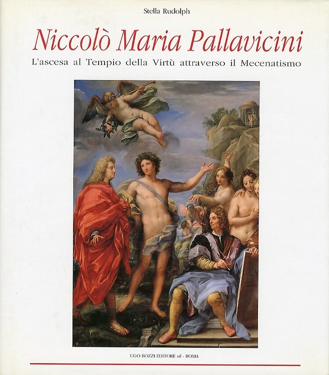 Niccolò Maria Pallavicini. L'ascesa al tempio della virtù attraverso il …