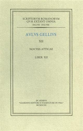Noctes atticae. XII. Liber XII.
