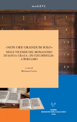 «Non ore orandum solo» nelle vicende del monastero di Santa … | Immagine principale