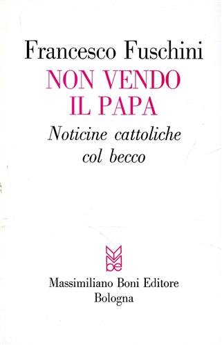 Non vendo il Papa (noticine cattoliche col becco).