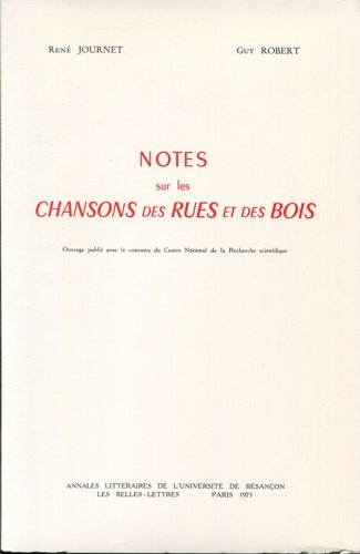 Notes sur les chansons des rues et des bois.