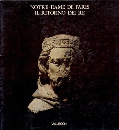 Notre-Dame de Paris. Il ritorno dei Re.