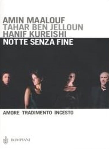 Notte senza fine. Amore, tradimento, incesto.
