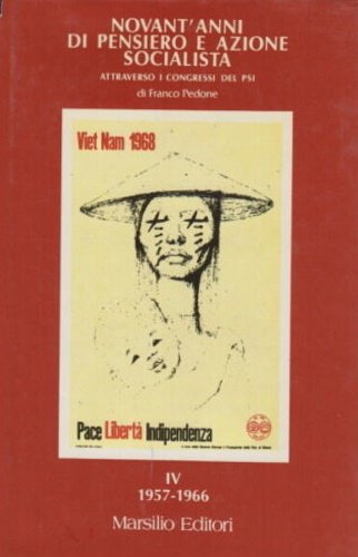 Novant'anni di pensiero e azione socialista.Vol IV 1957-1966. Attraverso i … | Immagine Gallery 2