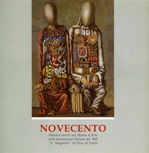 Novecento. Maestri storici nel Museo d'Arte delle Generazioni Italiane del …